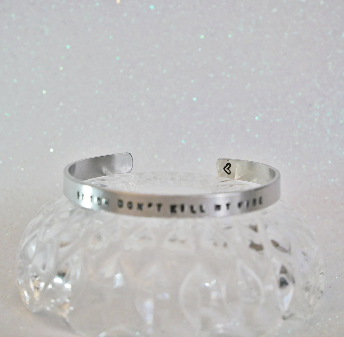 Bracelet - B*tch Don’t Kill My Vibe