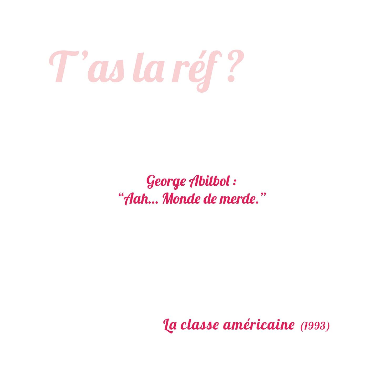 la ref la classe americaine le grand detournement