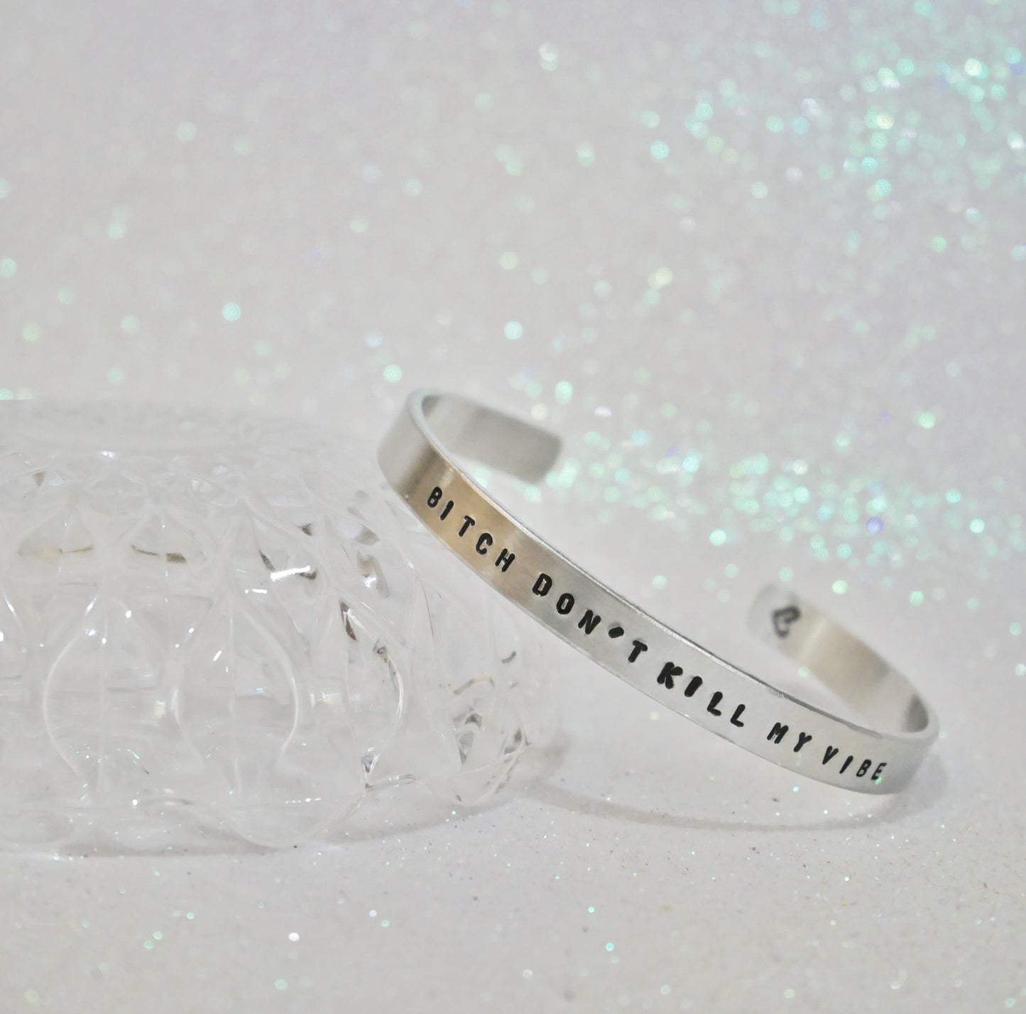 Bracelet - B*tch Don’t Kill My Vibe