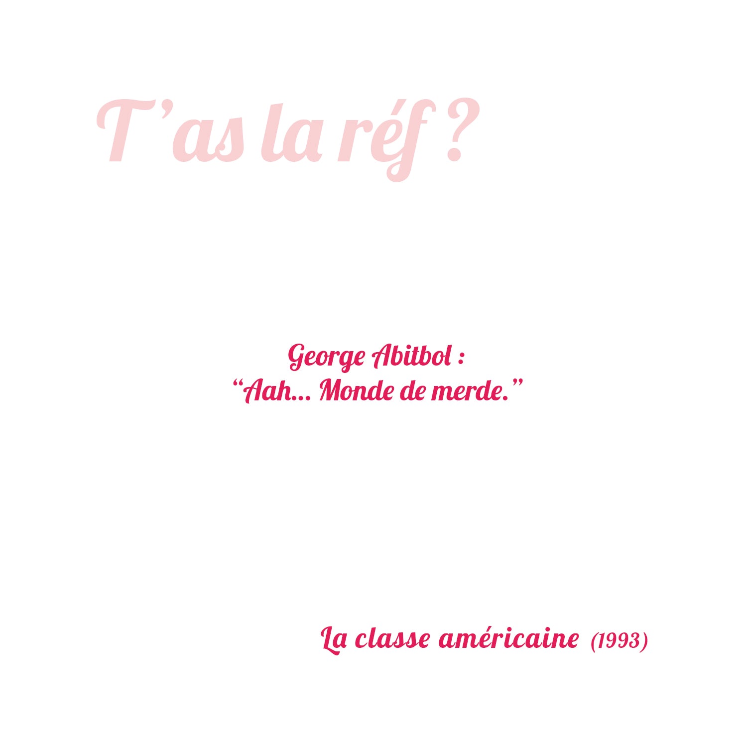 la ref la classe americaine le grand detournement